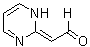 CAS 登录号：119884-60-5， 2-1H-嘧啶基亚基-乙醛