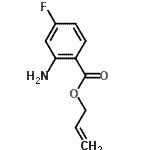 CAS 登录号：145219-60-9， 烯丙基2-氨基-4-氟苯甲酸酯
