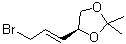 CAS#: 198402-59-4, (4S)-4-[(1E)-3-Bromo-1-Propen-1-Yl]-2,2-Dimethyl-1,3-Dioxolane