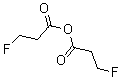 CAS#: 2266-47-9, 3-Fluoropropanoic acid anhydride