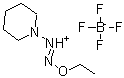 CAS 登录号：22960-69-6， N-乙氧基-N-哌啶基-二氮烯鎓四氟硼酸盐