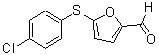 CAS 登录号：39689-04-8， 5-[(4-氯苯基)巯基]-2-糠醛