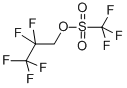 CAS#: 6401-00-9, 2,2,3,3,3-Pentafluoropropyl Trifluoromethanesulfonate
