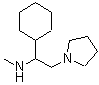 CAS 登录号：672310-00-8， 1-环己基-N-甲基-2-(1-吡咯烷基)乙胺