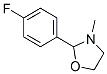 CAS 登录号：67625-06-3， 2-(4-氟苯基)-3-甲基恶唑烷