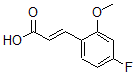 CAS#: 682804-98-4, 3-(4-Fluoro-2-Methoxyphenyl)-2-Propenoic Acid