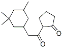 CAS#: 84642-57-9, 2-[(3,3,5-Trimethylcyclohexyl)Acetyl]Cyclopentan-1-One