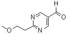 CAS#: 876717-41-8, 2-(2-Methoxyethyl)-5-pyrimidinecarbaldehyde