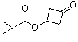 CAS # 1071194-23-4, 2,2-Dimethylpropanoic acid 3-oxocyclobutyl ester