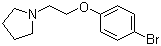 CAS 登录号：1081-73-8, 1-(2-(4-溴苯氧基)乙基)吡咯烷, 1-(4-溴苯氧基)-2-(1-吡咯烷基)乙烷