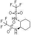 structure of CAS# 122833-60-7, (1R,2R)-N,N'-Bis(trifluoromethanesulfonyl)-1,2-cyclohexanediamine