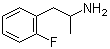CAS # 1716-60-5, 2-Fluoroamphetamine, 2-Fluoro-alpha-methylbenzeneethanamine
