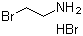 CAS # 2576-47-8, 2-Bromoethylamine hydrobromide