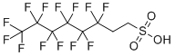 CAS # 27619-97-2, 3,3,4,4,5,5,6,6,7,7,8,8,8-tridecafluorooctane-1-sulfonic acid