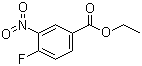 CAS # 367-80-6, Ethyl 4-fluoro-3-nitrobenzoate