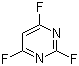 CAS # 696-82-2, 2,4,6-Trifluoropyrimide, 2,4,6-Trifluoropyrimidine