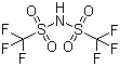 CAS # 82113-65-3, Bis(trifluoromethane)sulfonimide, N,N-Bis(trifluoromethanesulfonyl)imide